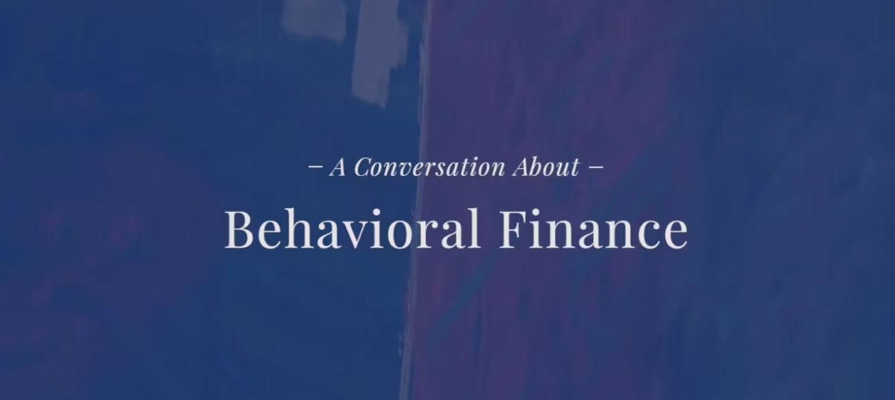 A Conversation About Behavioral Finance and Prospect Theory